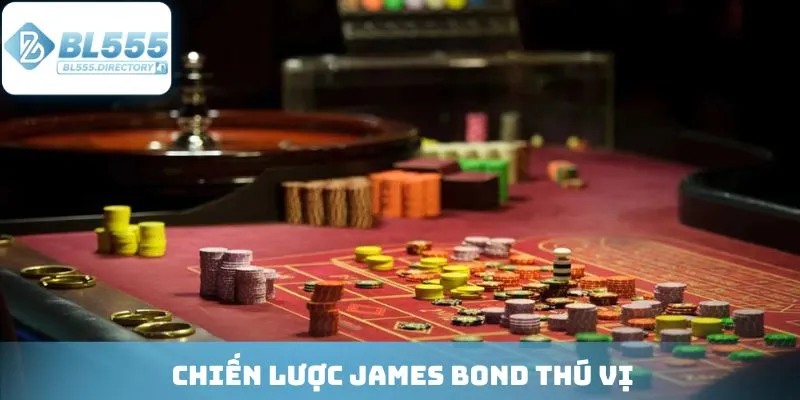 Chiến lược James Bond thú vị