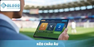 Kèo Châu Âu - Hướng Dẫn Cơ Bản Nhất Dành Cho Người Mới