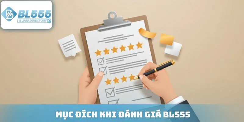 Mục đích khi đánh giá BL555