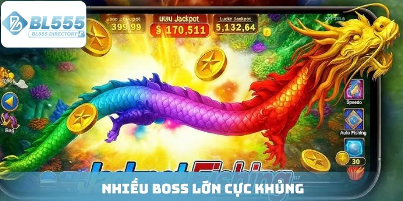 Nhiều boss lớn cực khủng