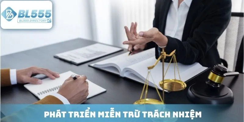 Phát triển đầy đủ điều khoản miễn trừ trách nhiệm