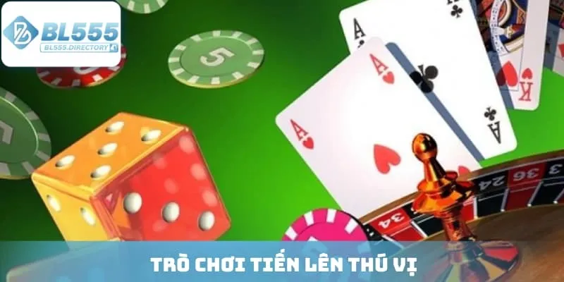 Trò chơi tiến lên thú vị