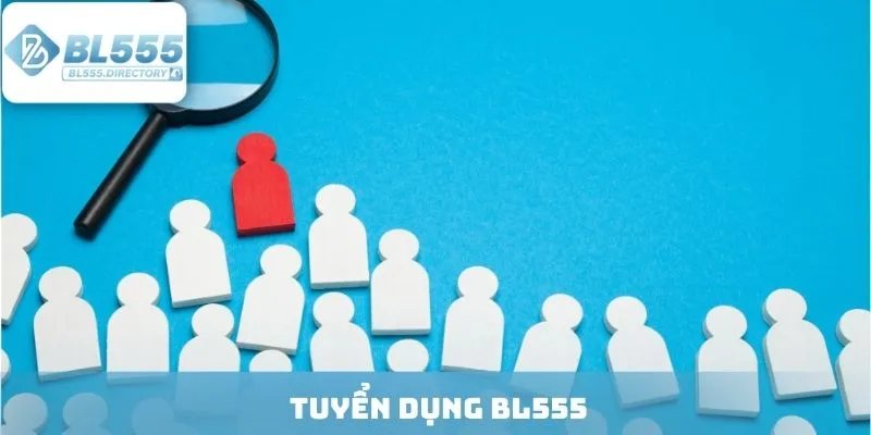Tuyển dụng BL555